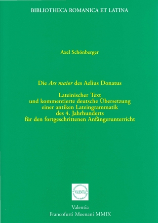 Die Ars maior des Aelius Donatus - Axel Schönberger