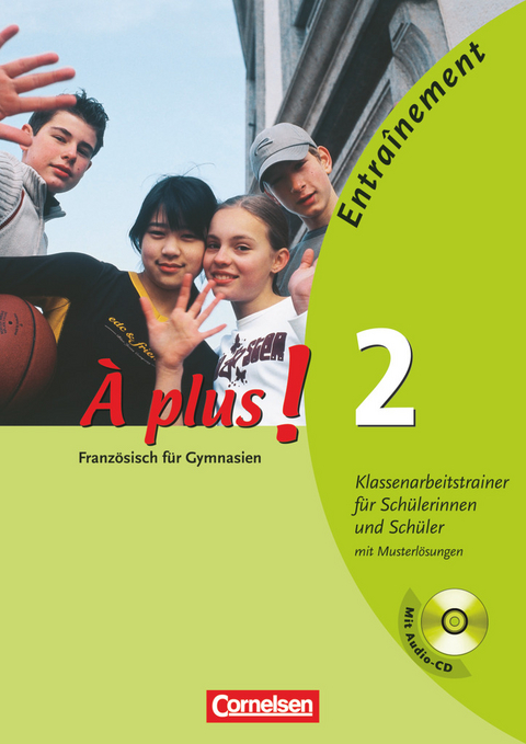 À plus ! - Französisch als 1. und 2. Fremdsprache - Ausgabe 2004 - Band 2 - Erik Wagner, Hanno Werry, Andrea Nett, Sonja Bongratz
