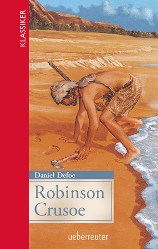 Robinson Crusoe (Klassiker der Weltliteratur in gekürzter Fassung, Bd. ?) - Daniel Defoe