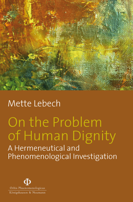 On the Problem of Human Dignity - Mette Lebech