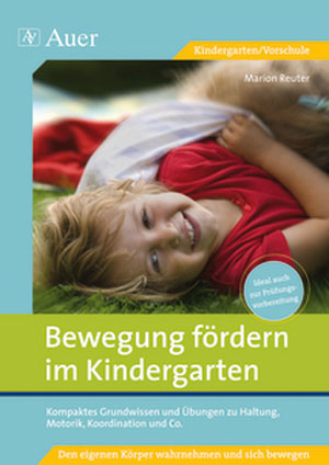 Bewegung fördern im Kindergarten - Marion Reuter