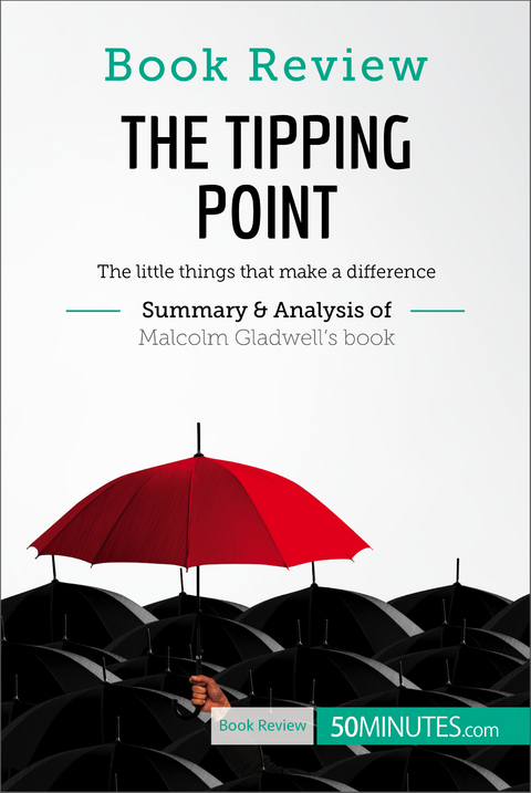 Book Review: The Tipping Point by Malcolm Gladwell -  50Minutes