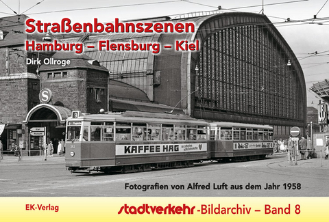 Straßenbahnszenen Hamburg - Flensburg - Kiel - Ollroge Dirk
