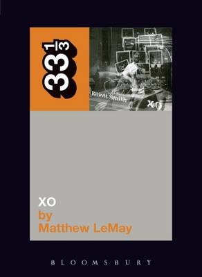 Elliott Smith's XO - Matthew LeMay