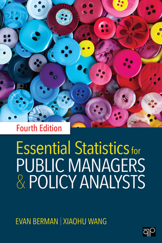 Essential Statistics for Public Managers and Policy Analysts - Evan M. Berman; XiaoHu Wang