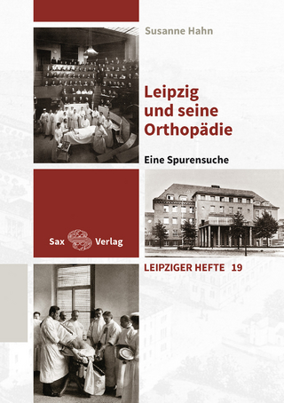 Leipzig und seine Orthopädie - Susanne Hahn