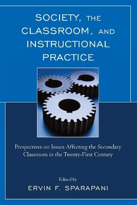 Society, the Classroom, and Instructional Practice - Ervin F. Sparapani