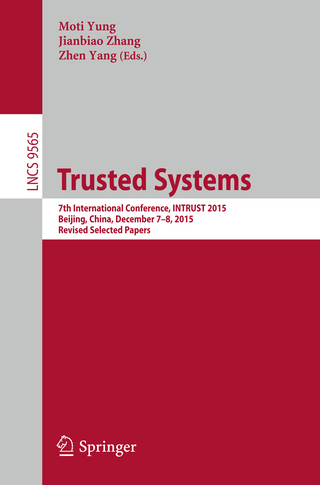 Trusted Systems - Moti Yung; Jianbiao Zhang; Zhen Yang