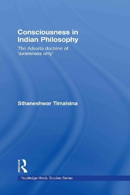 Consciousness in Indian Philosophy - Sthaneshwar Timalsina
