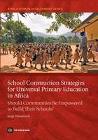School Construction Strategies for Universal Primary Education in Africa - Serge Theunynck