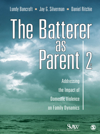 Batterer as Parent - Lundy Bancroft; Daniel Ritchie; Jay G. Silverman