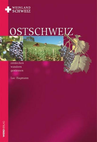 Weinland Schweiz Ostschweiz