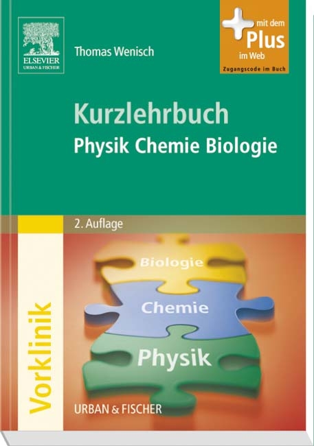 Kurzlehrbuch Physik, Chemie, Biologie - Dr.phil.nat. Thomas Wenisch