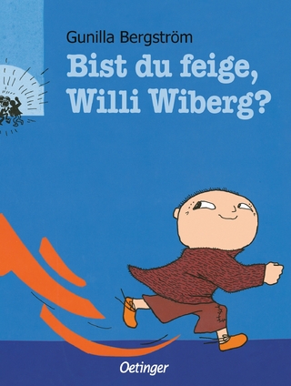 Bist du feige, Willi Wiberg? - Gunilla Bergström