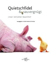 Quietschfidel & Sauvergnügt - Giorgio Ferrero; Valeria Manferto De Fabianis