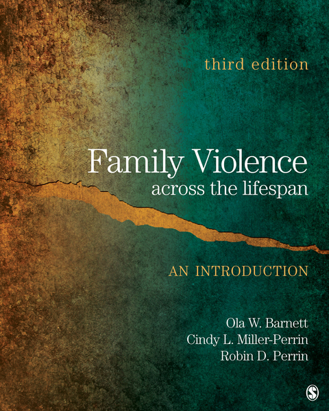 Family Violence Across the Lifespan -  Ola W. Barnett,  Cindy L. Miller-Perrin,  Robin D. Perrin