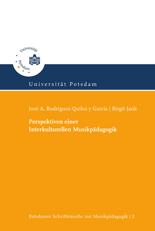 Perspektiven einer Interkulturellen Musikpädagogik - José A. Rodríguez-Quiles y García; Birgit Jank