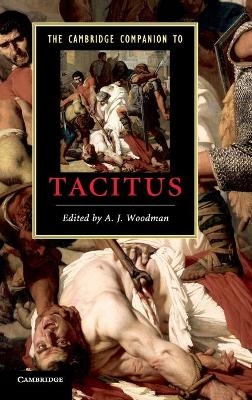 The Cambridge Companion to Tacitus - A. J. Woodman