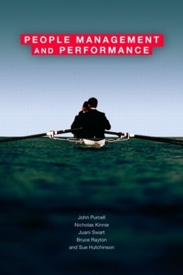 People Management and Performance - John Purcell; Nicholas Kinnie; Juani Swart; Bruce Rayton; Susan Hutchinson