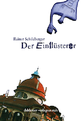Der Einflüsterer - Rainer Schildberger
