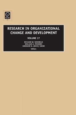 Research in Organizational Change and Development - William A. Pasmore; Richard W. Woodman; Abraham B. (Rami) Shani
