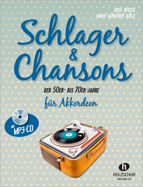 Schlager & Chansons der 50er- bis 70er-Jahre (mit MP3-CD) - 