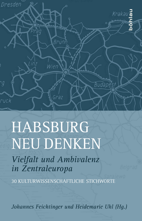 Habsburg neu denken - 