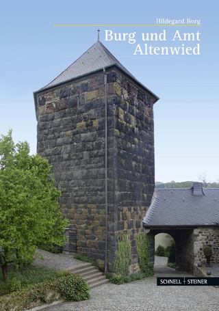 Burg und Amt Altenwied - Hildegard Brog