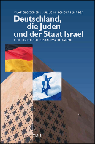 Deutschland, die Juden und der Staat Israel - Julius H. Schoeps; Olaf Glöckner