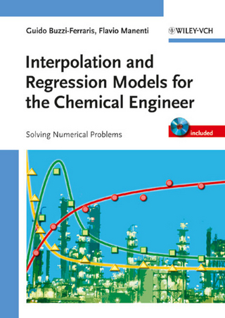Interpolation and Regression Models for the Chemical Engineer - Guido Buzzi-Ferraris; Flavio Manenti