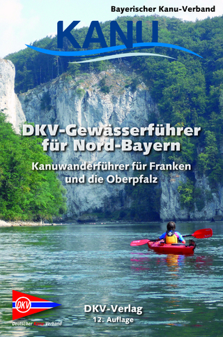DKV-Gewässerführer für Nord-Bayern - Benedict Cramer