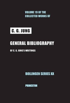 Collected Works of C.G. Jung, Volume 19 - C. G. Jung; Lisa Ress; William McGuire