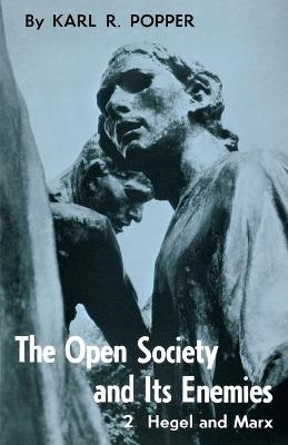 Open Society and Its Enemies, Volume 2 - Karl R. Popper