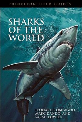 Sharks of the World - Leonard Compagno; Marc Dando; Dr. Sarah Fowler