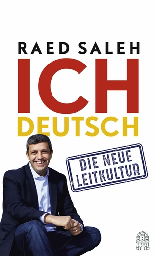 Ich deutsch - Raed Saleh; Markus Frenzel
