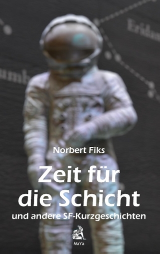 Zeit für die Schicht - Norbert Fiks