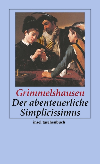 Der abenteuerliche Simplicissimus - Hans Jacob Christoffel von Grimmelshausen
