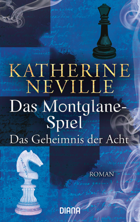 Das Montglane-Spiel - Das Geheimnis der Acht - Katherine Neville
