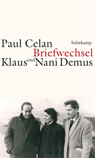 Briefwechsel - Paul Celan; Klaus Demus; Nani Demus; Joachim Seng