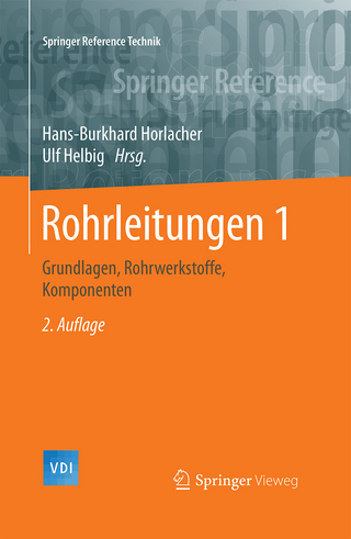 Rohrleitungen 1 - Hans-Burkhard Horlacher; Ulf Helbig