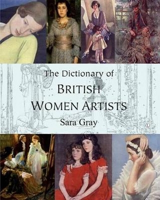 The Dictionary of British Women Artists - Sara Gray
