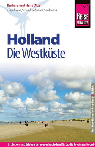Reise Know-How Reiseführer Holland - Die Westküste - Barbara Otzen; Hans Otzen