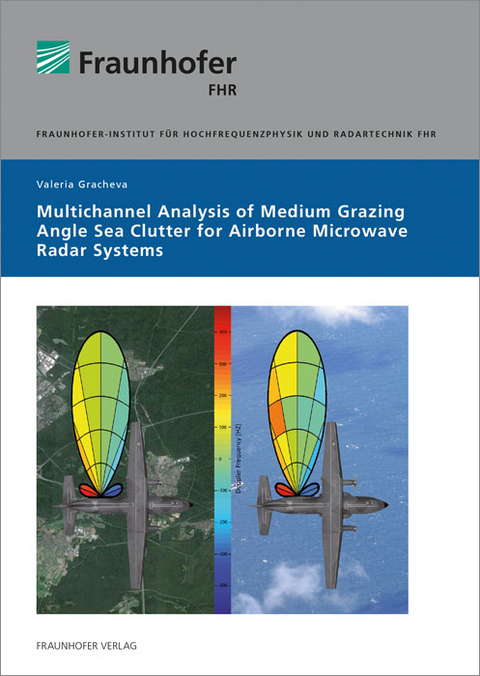 Multichannel Analysis of Medium Grazing Angle Sea Clutter for Airborne Microwave Radar Systems - Valeria Gracheva