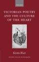 Victorian Poetry and the Culture of the Heart - Kirstie Blair