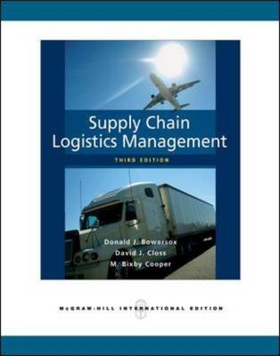 Supply Chain Logistics Management - Donald Bowersox, David Closs, M. Bixby Cooper