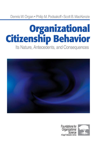 Organizational Citizenship Behavior - Dennis W. Organ; Philip M. Podsakoff; Scott Bradley MacKenzie