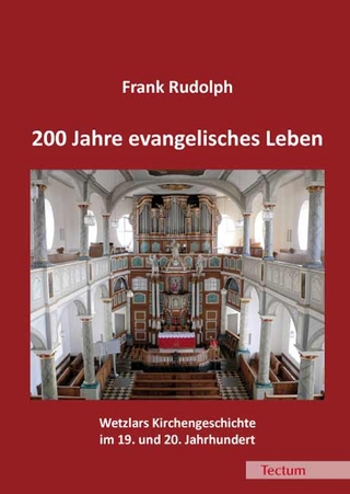 200 Jahre evangelisches Leben - Frank Rudolph