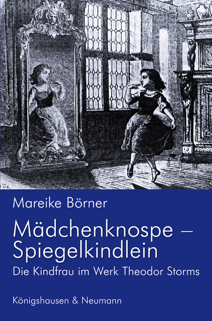 Mädchenknospe - Spiegelkindlein - Mareike Börner
