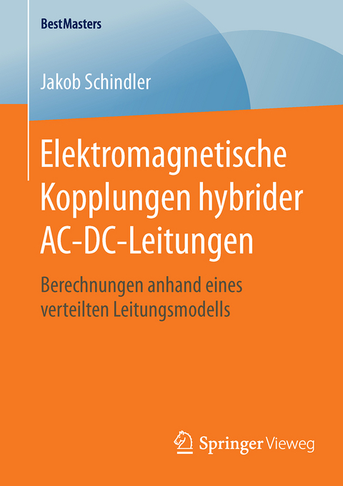 Elektromagnetische Kopplungen hybrider AC-DC-Leitungen - Jakob Schindler