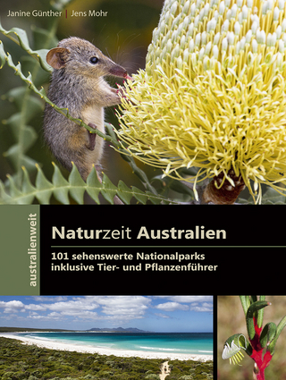 Naturzeit Australien - 101 sehenswerte Nationalparks - Janine Günther; Jens Mohr
